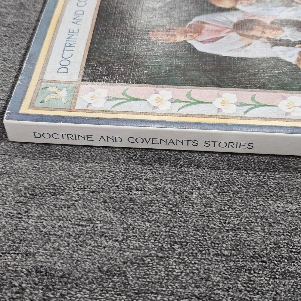 Doctrine and Covenant Stories by The Church of Jesus Christ of Latter-day Saints